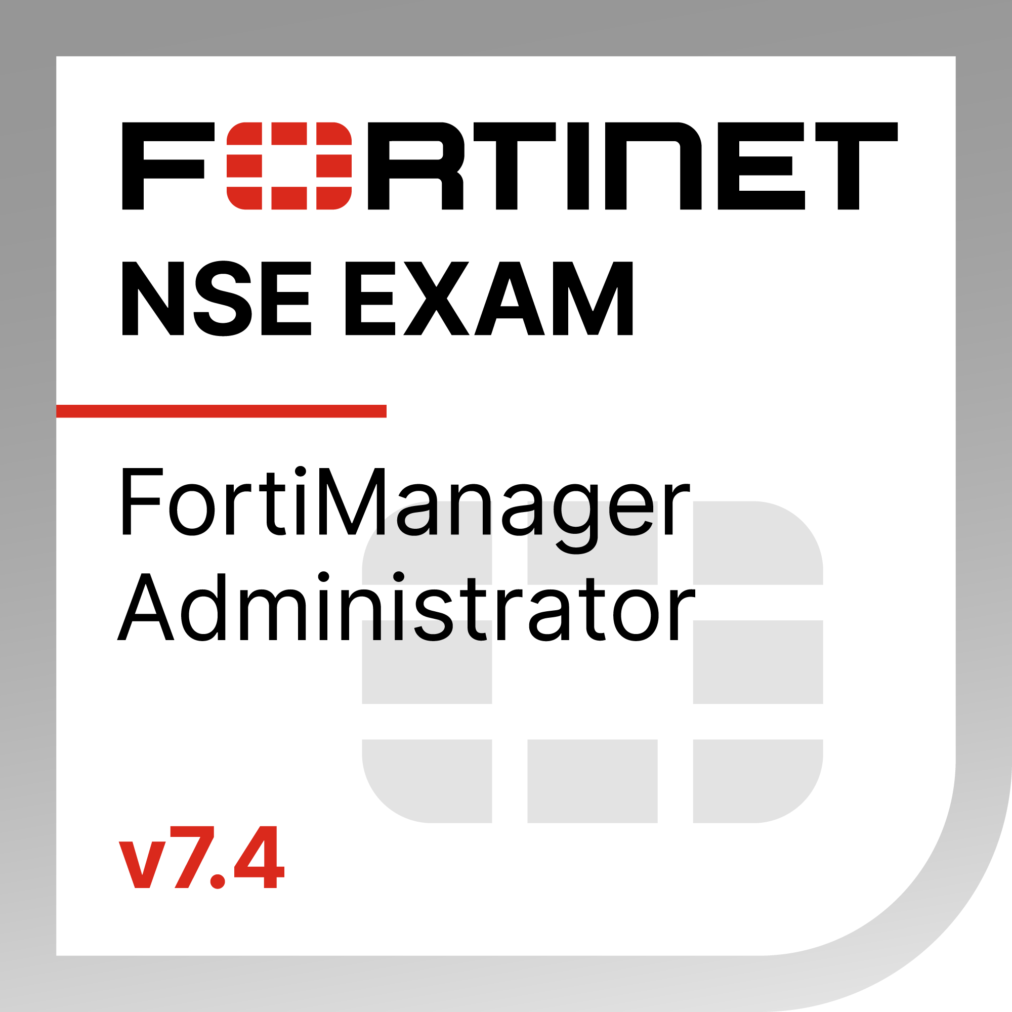 ● FCP - FortiManager 7.4 Administrator Exam Materials