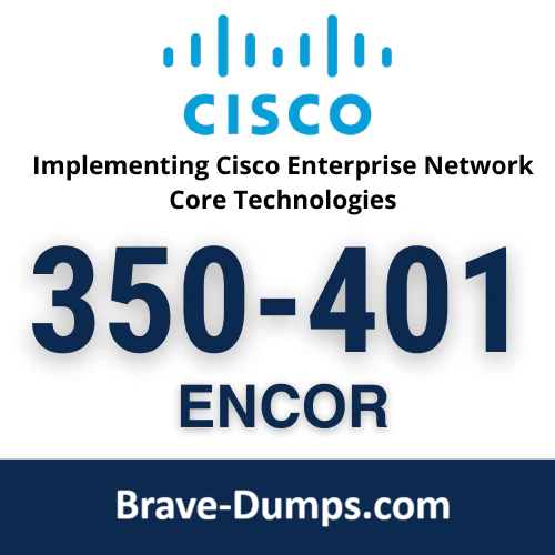 ● Implementing Cisco Enterprise Network Core Technologies (350-401 ENCOR) Exam Materials